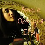 Amelie Obscura Etsy