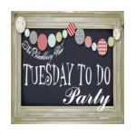 Tuesday To Do Party