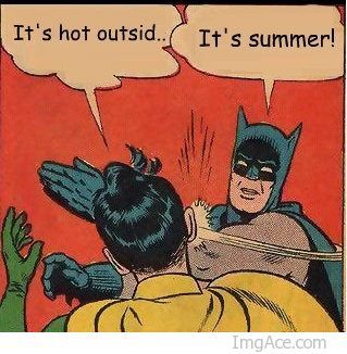its-hot-outsid...-its-summer-2_zps84qfoc